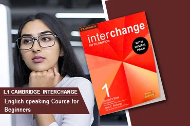 Cambridge Interchange Level-1 Elementary English Speaking Course for Enhanced Communication Skills